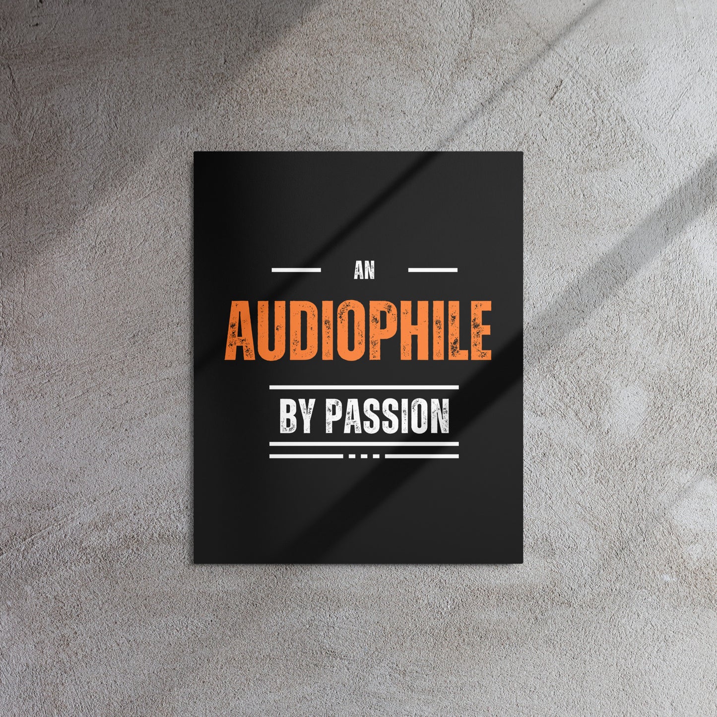 Audiophile by passion - Metal prints