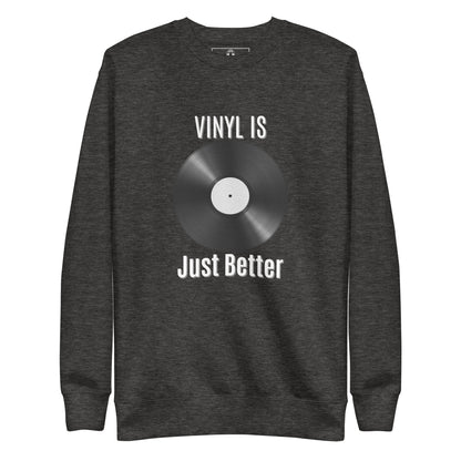 Vinyl is just better - V2 - Unisex Premium Sweatshirt