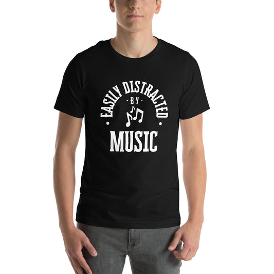 Easily distracted by Music T-Shirt