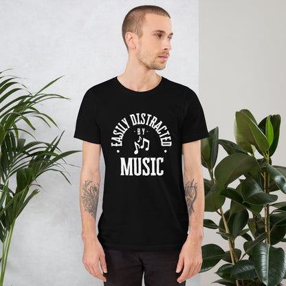 Easily distracted by Music T-Shirt