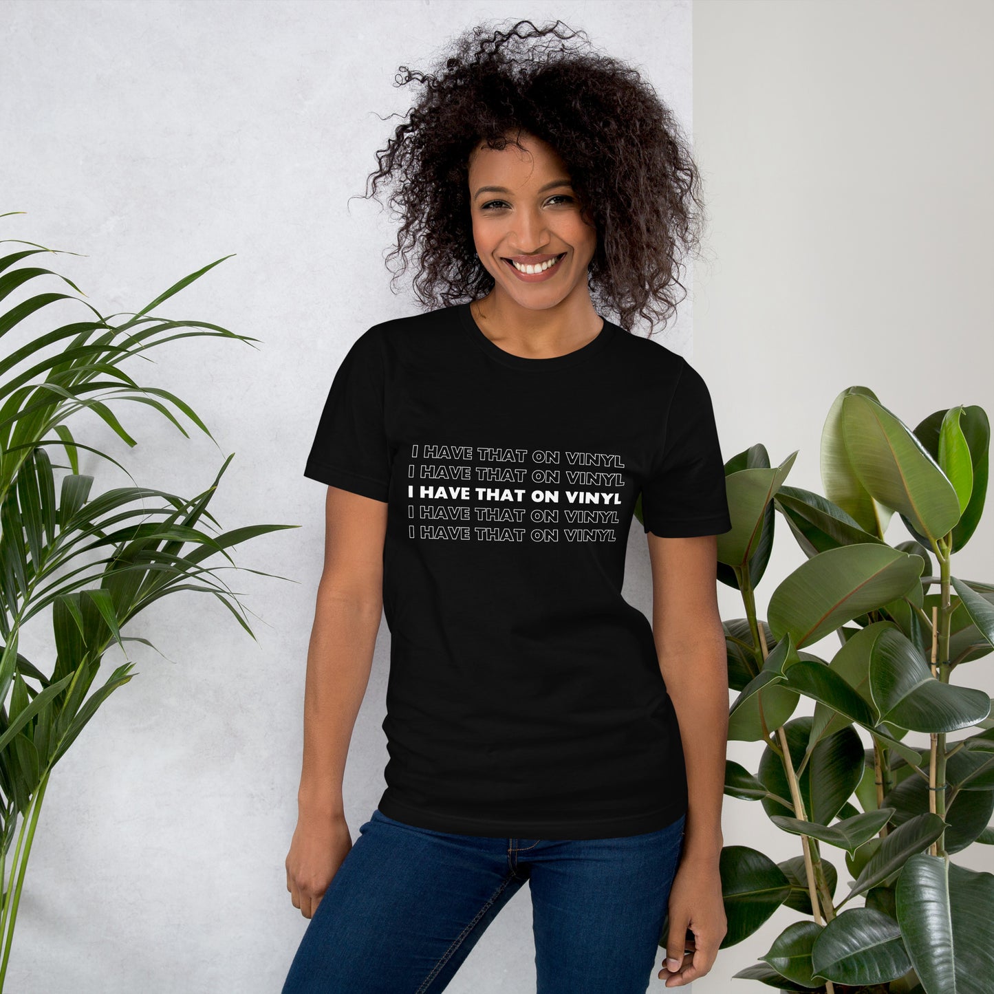 I have that on vinyl - Unisex t-shirt