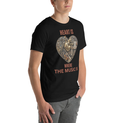 Heart is where the music is v5 - Unisex t-shirt