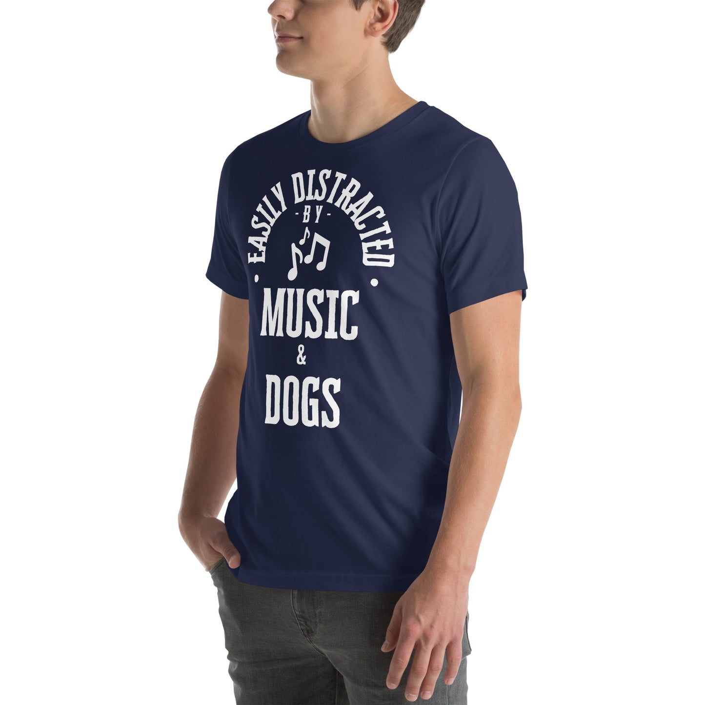 Easily distracted by music and dogs - Unisex t-shirt