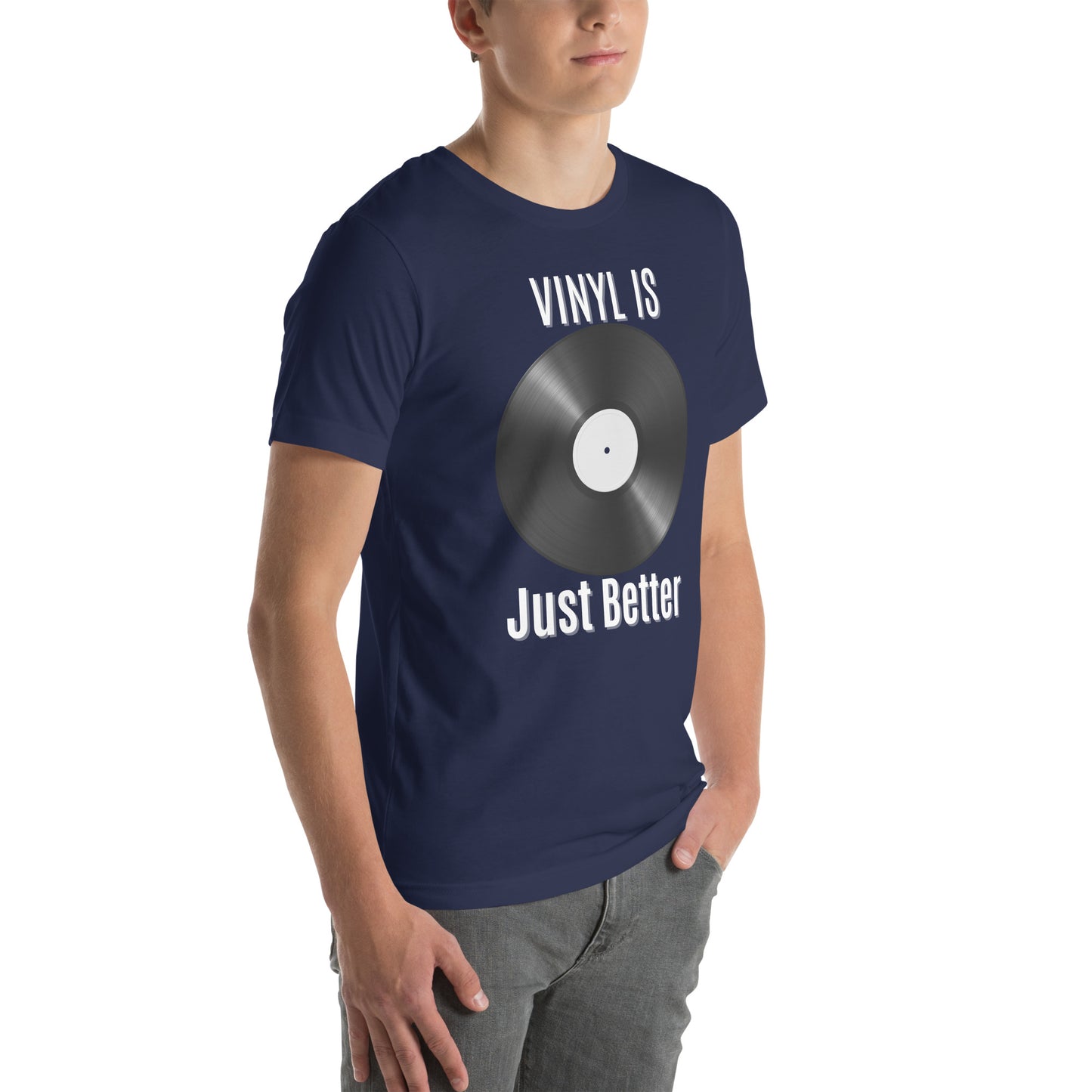 Vinyl is Just Better Tshirt