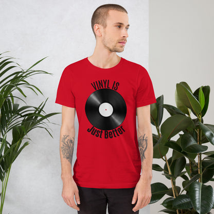 Vinyl is Just Better V2 Tshirt