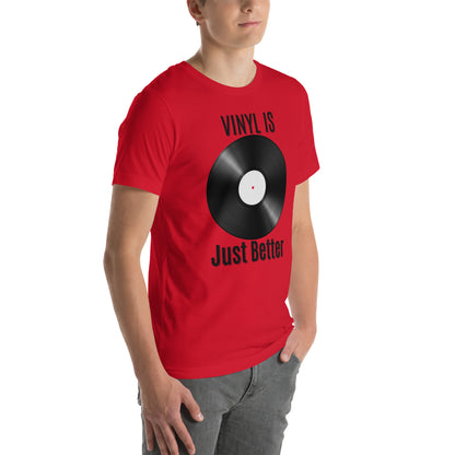 Vinyl is Just Better Tshirt