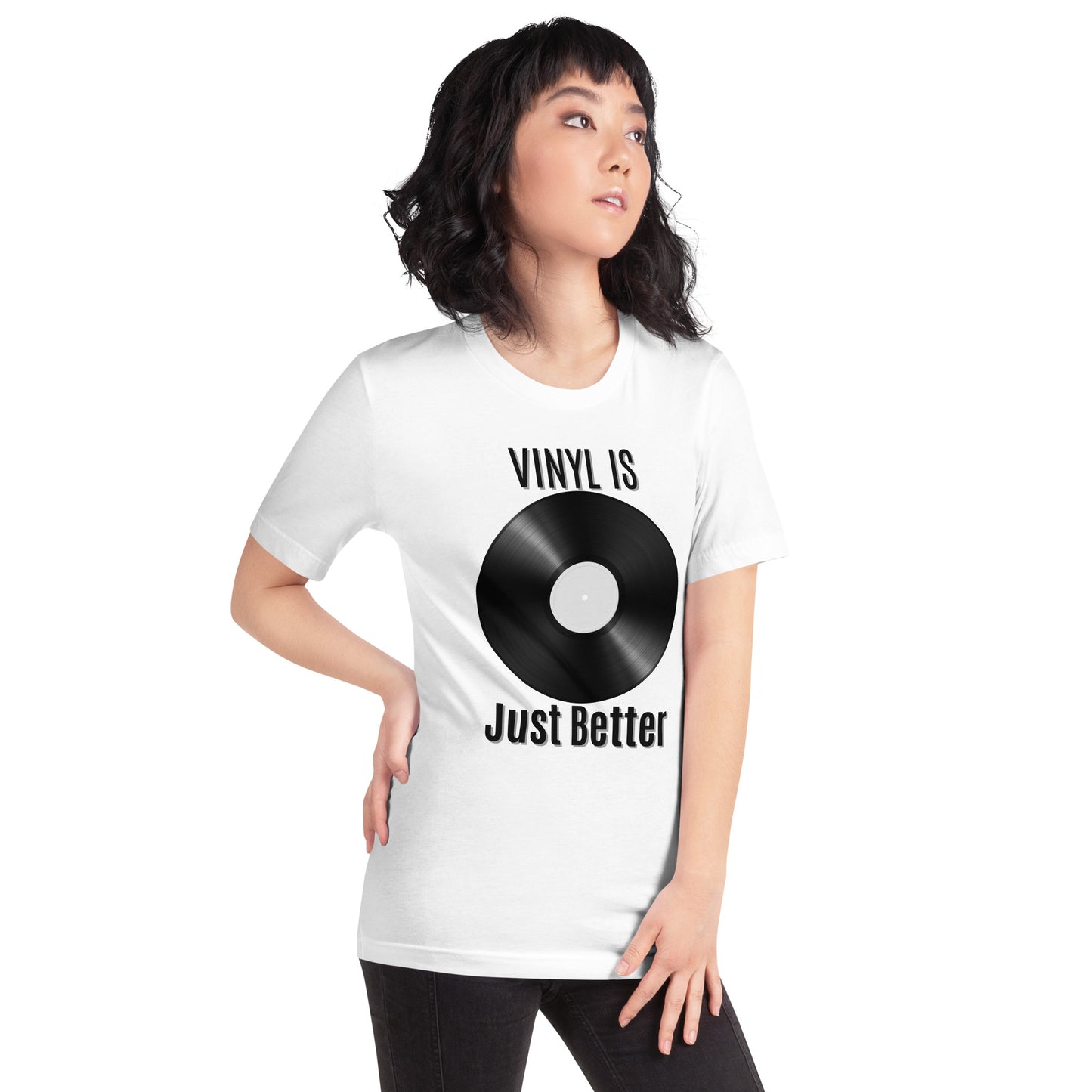 Vinyl is Just Better Tshirt